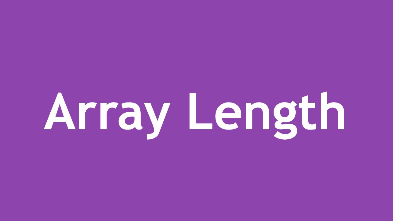 شرح تعيين و الحصول علي ال Length الخاصة بال Array